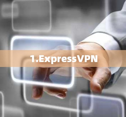 1.ExpressVPN