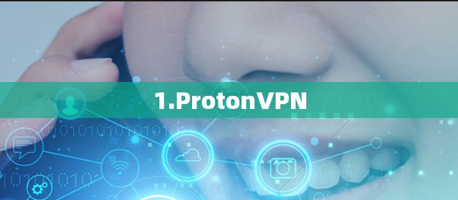 1.ProtonVPN