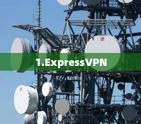 1.ExpressVPN