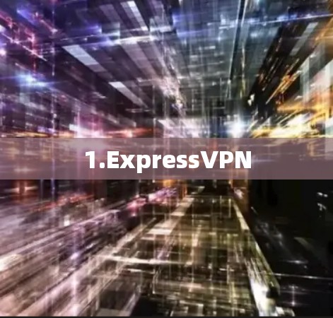 1.ExpressVPN
